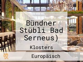 Bündner Stübli Bad Serneus)