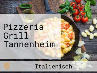 Pizzeria Grill Tannenheim