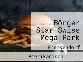 Börger Star Swiss Mega Park