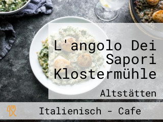 L'angolo Dei Sapori Klostermühle