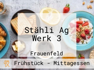 Stähli Ag Werk 3