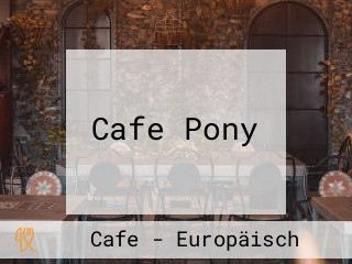 Cafe Pony
