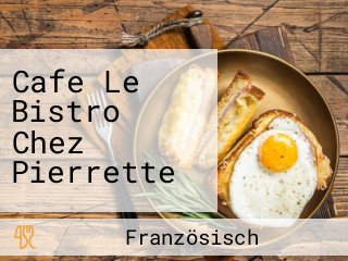 Cafe Le Bistro Chez Pierrette