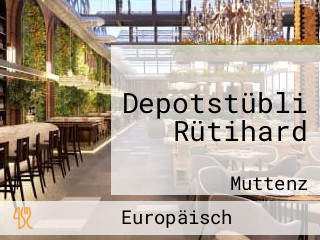 Depotstübli Rütihard