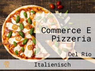 Commerce E Pizzeria