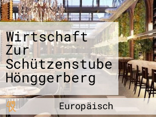 Wirtschaft Zur Schützenstube Hönggerberg