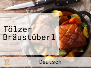 Tölzer Bräustüberl