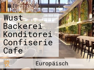 Wust Backerei Konditorei Confiserie Cafe