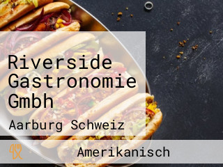 Riverside Gastronomie Gmbh