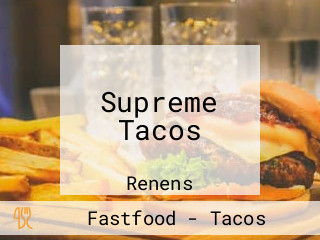 Supreme Tacos