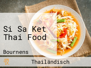 Si Sa Ket Thai Food