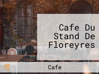 Cafe Du Stand De Floreyres