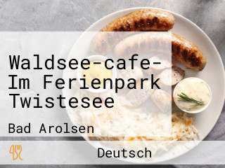 Waldsee-cafe- Im Ferienpark Twistesee