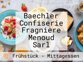 Baechler Confiserie Fragniere Menoud Sarl