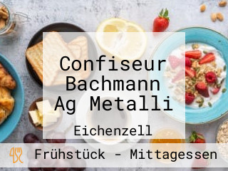 Confiseur Bachmann Ag Metalli