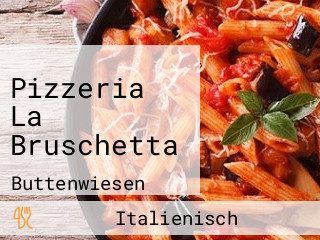 Pizzeria La Bruschetta