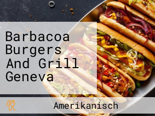 Barbacoa Burgers And Grill Geneva