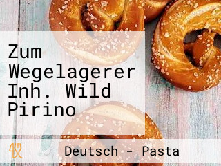 Zum Wegelagerer Inh. Wild Pirino