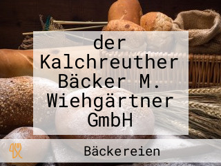 der Kalchreuther Bäcker M. Wiehgärtner GmbH