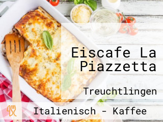 Eiscafe La Piazzetta