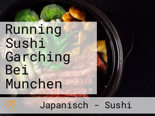 Running Sushi Garching Bei Munchen