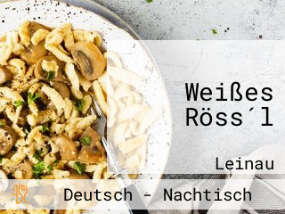 Weißes Röss´l