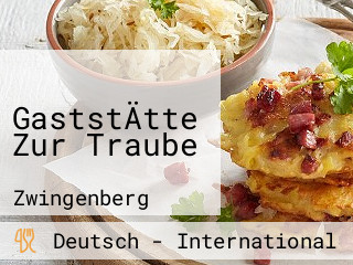 GaststÄtte Zur Traube