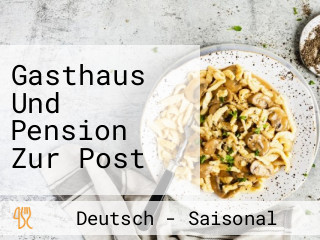 Gasthaus Und Pension Zur Post