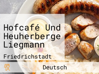 Hofcafé Und Heuherberge Liegmann