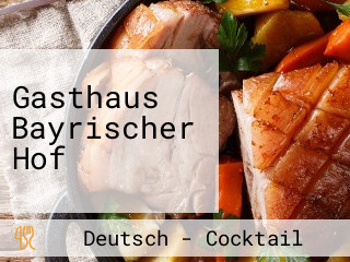 Gasthaus Bayrischer Hof