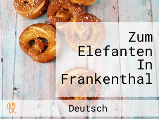 Zum Elefanten In Frankenthal