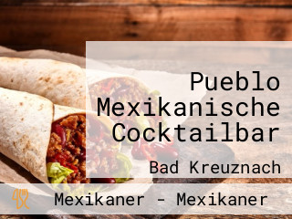 Pueblo Mexikanische Cocktailbar