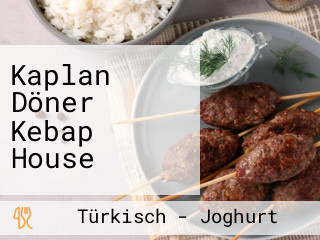 Kaplan Döner Kebap House