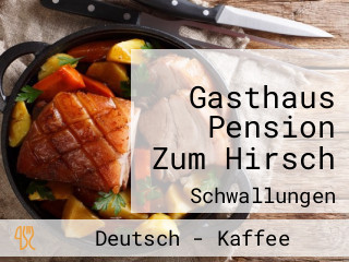 Gasthaus Pension Zum Hirsch