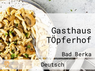 Gasthaus TÖpferhof