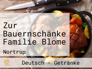 Zur Bauernschänke Familie Blome