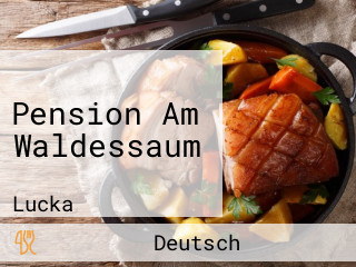 Pension Am Waldessaum