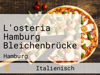 L'osteria Hamburg Bleichenbrücke