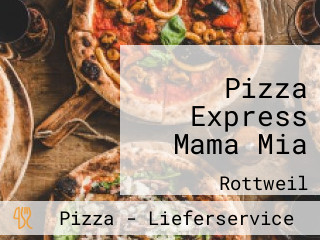 Pizza Express Mama Mia