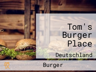 Tom's Burger Place