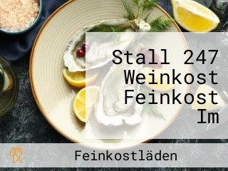 Stall 247 Weinkost Feinkost Im Einstigen Kuhstall