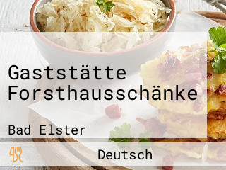 Gaststätte Forsthausschänke