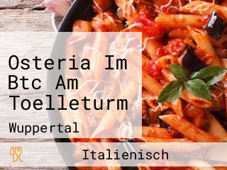 Osteria Im Btc Am Toelleturm