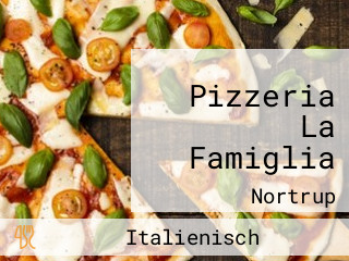 Pizzeria La Famiglia