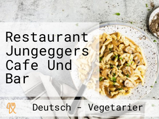 Restaurant Jungeggers Cafe Und Bar