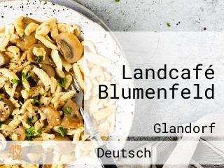 Landcafé Blumenfeld