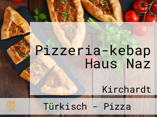 Pizzeria-kebap Haus Naz