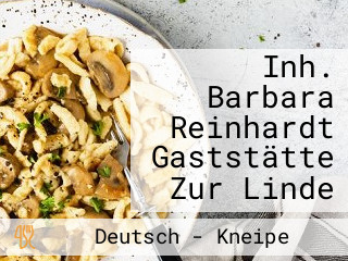 Inh. Barbara Reinhardt Gaststätte Zur Linde