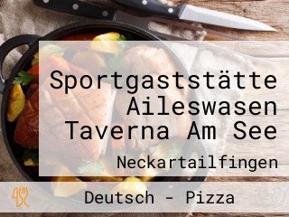 Sportgaststätte Aileswasen Taverna Am See