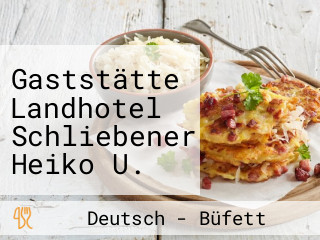 Gaststätte Landhotel Schliebener Heiko U. Peggy Schliebener Gbr